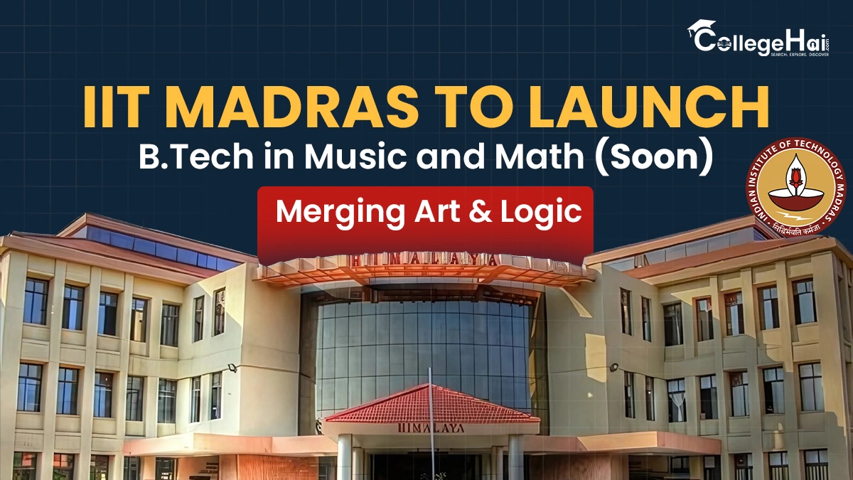 IIT Madras to Introduce B.Tech in Music & Math Soon.webp